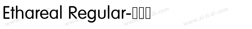 Ethareal Regular字体转换